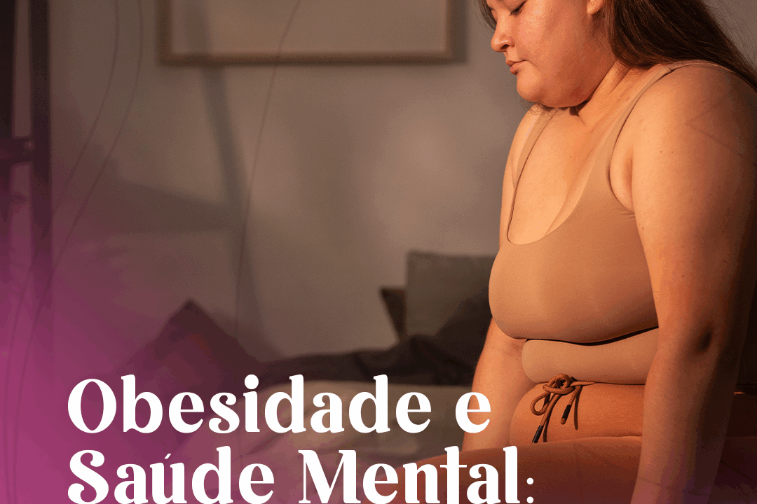 Obesidade, saúde mental e o papel da Tirzepatida: um olhar mais humano sobre o tratamento